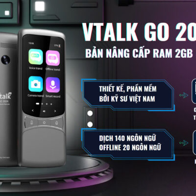 Máy Phiên Dịch VTalk Go 2023 - Máy Phiên Dịch Mang Thương Hiệu Việt Nam