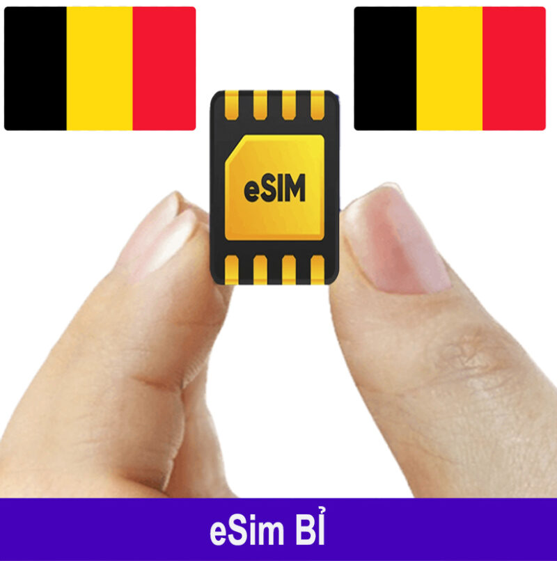 ESim Bỉ, ESim 4G Du Lịch Belgium, ESim Quốc Tế Bỉ