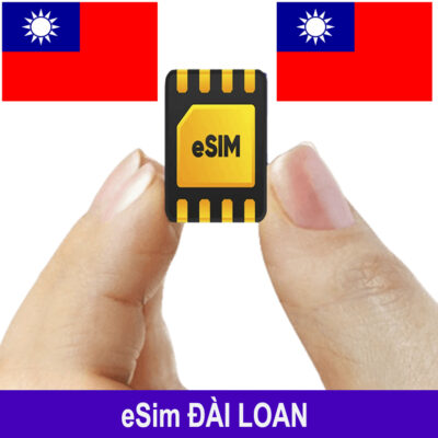 ESim Đài Loan, ESim 4G Du Lịch Đài Loan, ESim Quốc Tế Đài Loan