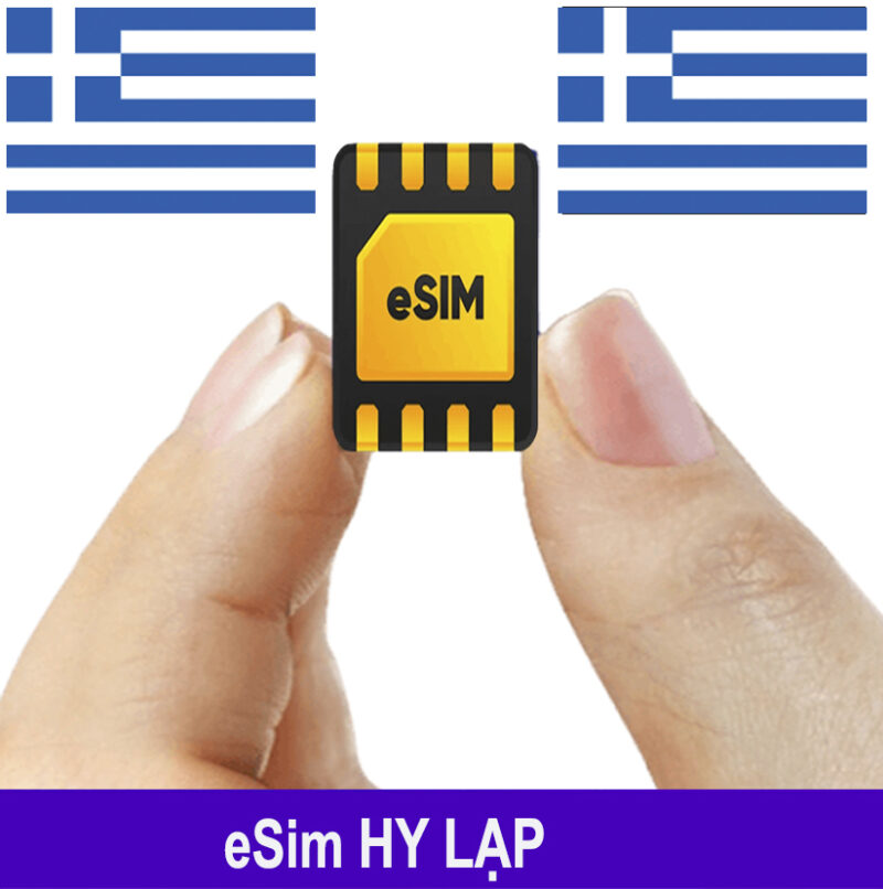 ESim Hy Lạp, ESim 4G Du Lịch Greece, ESim Quốc Tế Hy Lạp