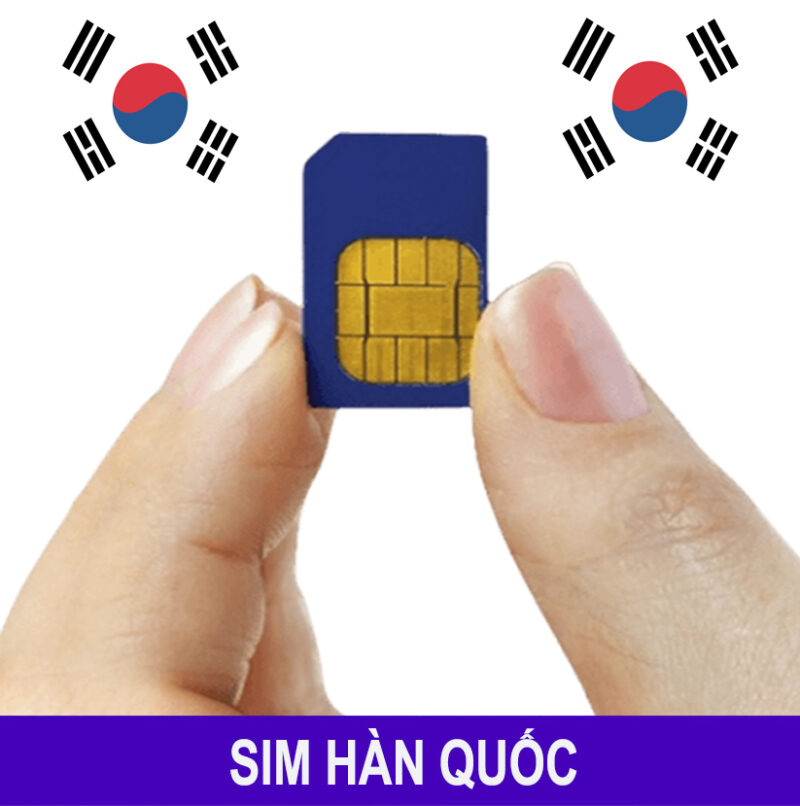 Sim Hàn Quốc (Korea) – Sim 3G/4G Du Lịch Hàn Quốc