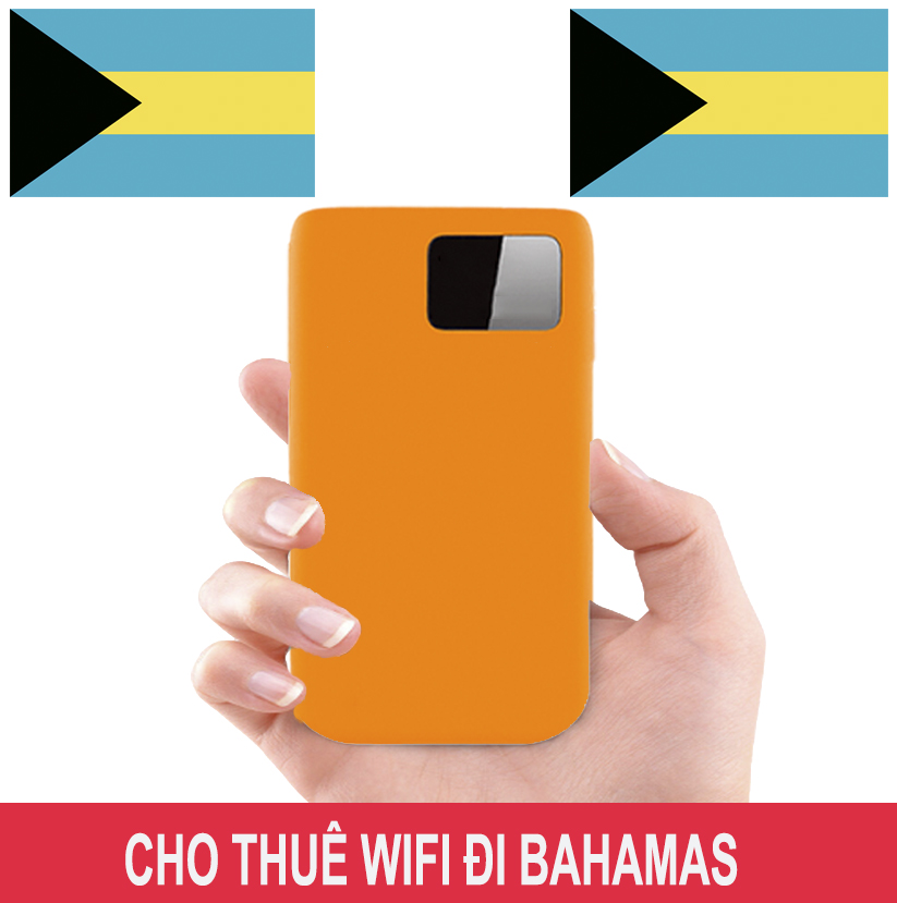 Cho Thuê Cục Phát Wifi Đi Bahamas