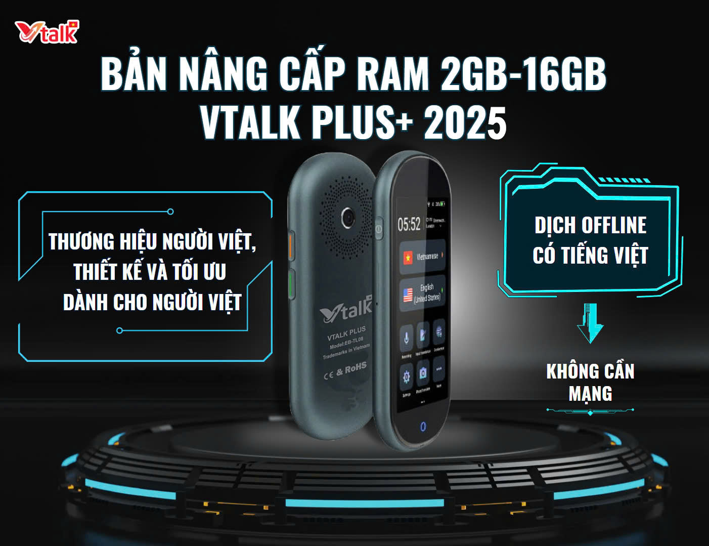 Máy Phiên Dịch VTalk Plus+ 2025 - Bản Nâng Cấp Ram 2GB - 16GB – Mang Thương Hiệu Việt Nam, Dịch Offline Có Tiếng Việt