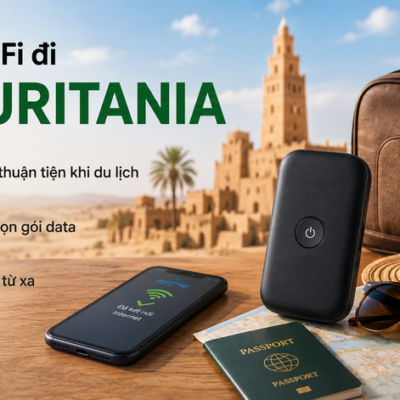 Cho Thuê Cục Phát Wifi Đi Mauritania Trọn Gói Không Giới Hạn Data 2025