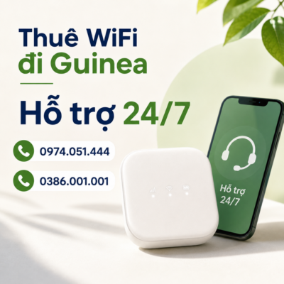 Cho Thuê Cục Phát Wifi Đi Guinea Trọn Gói Không Giới Hạn Data 2025