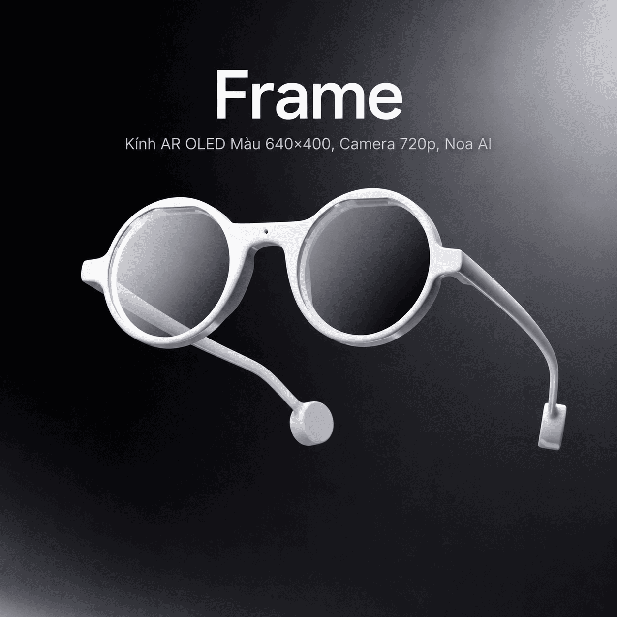 Frame – Kính AR OLED Màu 640×400, Camera 720p, Noa AI Frame – Kính AR OLED Màu 640×400, Camera 720p, Noa AI