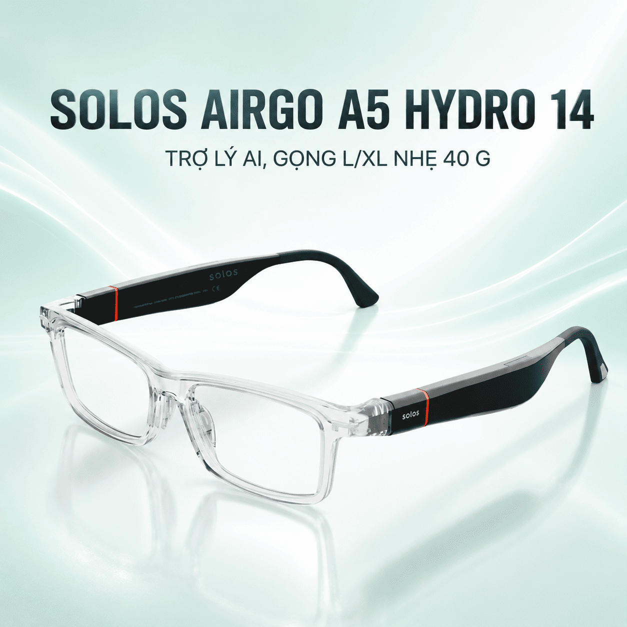 Kính thông minh Solos AirGo A5 Hydro 14 – Trợ lý AI, gọng L/XL nhẹ 40g Kính thông minh Solos AirGo A5 Hydro 14 – Trợ lý AI, gọng L/XL nhẹ 40g
