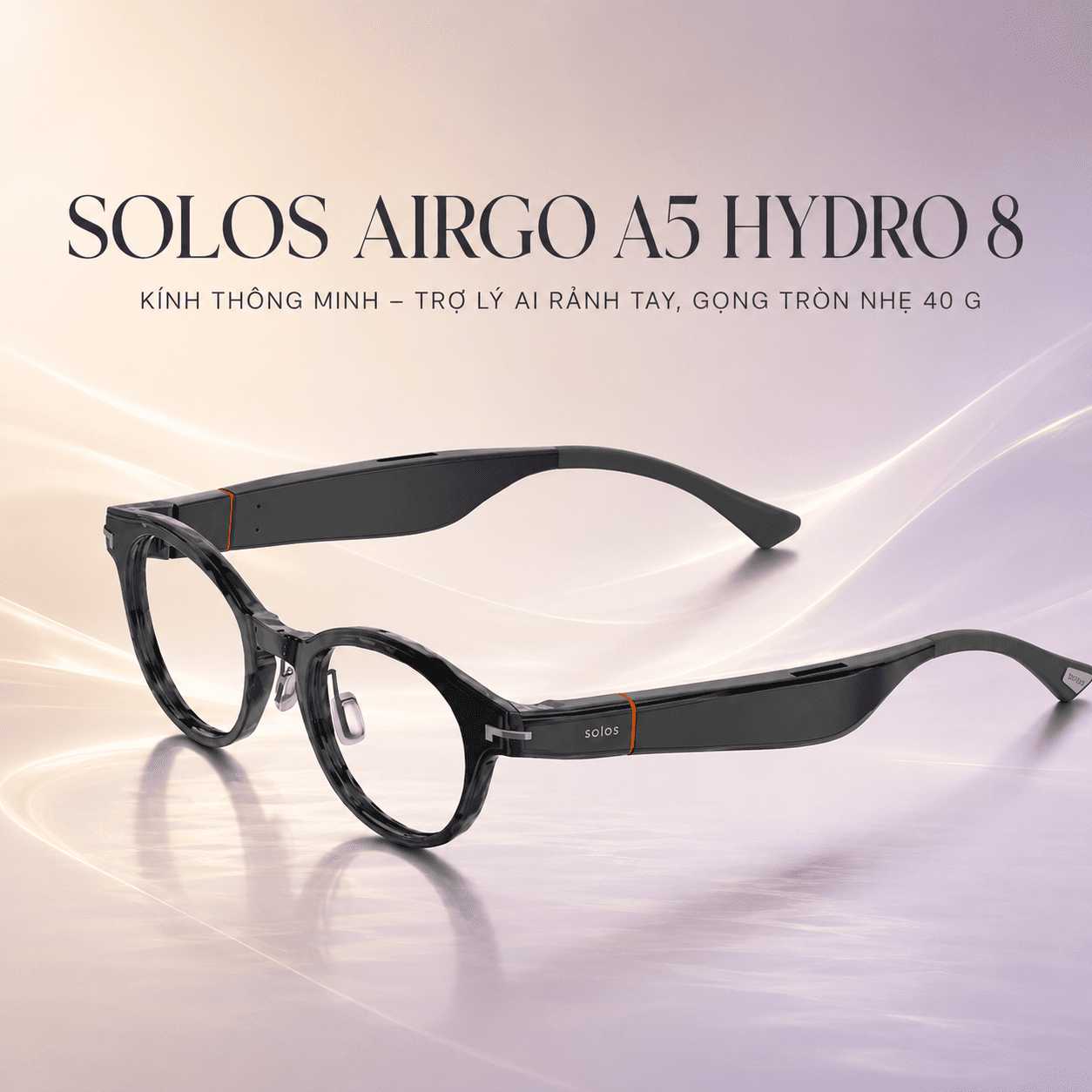 Kính thông minh Solos AirGo A5 Hydro 8 – Trợ lý AI rảnh tay, gọng tròn nhẹ 40 g Kính thông minh Solos AirGo A5 Hydro 8 – Trợ lý AI rảnh tay, gọng tròn nhẹ 40 g