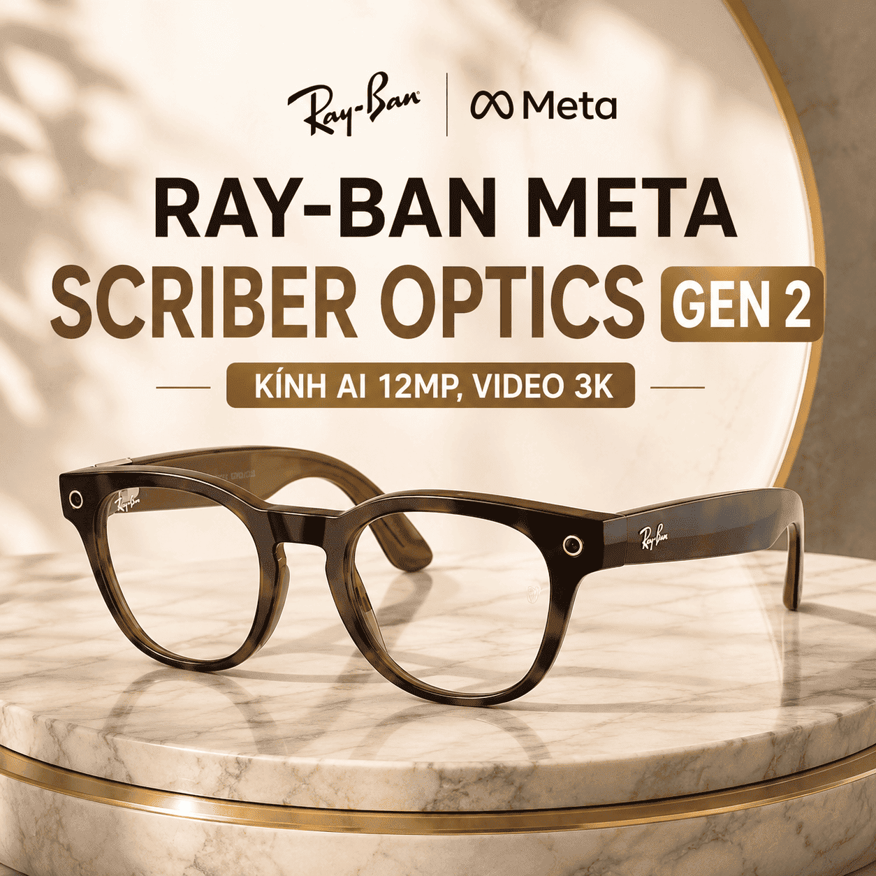 Ray-Ban Meta Scriber Optics Gen 2 – Kính AI 12MP, Video 3K Ray-Ban Meta Scriber Optics Gen 2 – Kính AI 12MP, Video 3K