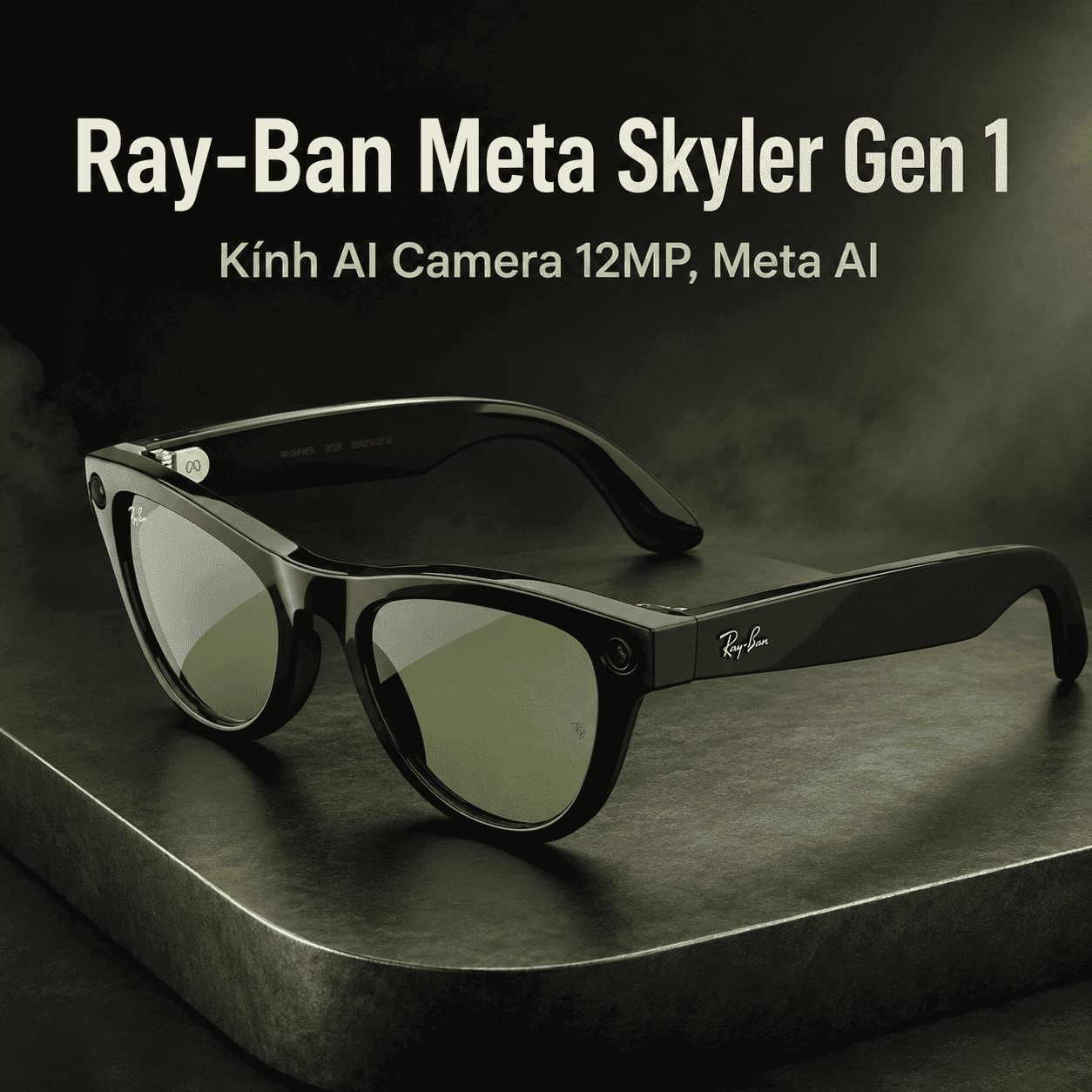 Ray-Ban Meta Skyler Gen 1 – Kính AI Camera 12MP, Meta AI Ray-Ban Meta Skyler Gen 1 – Kính AI Camera 12MP, Meta AI